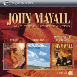 John Mayall & The Bluesbreakers - Stories/Road Dogs/In The Palace Of The King (3 CD Set) '2014