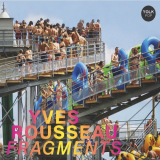 Yves Rousseau - Fragments '2020