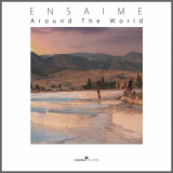 Ensaime - Around The World '2017