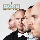 Expanders - Play That RocknRoll '2017