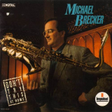Michael Brecker - Dont Try This At Home '1988