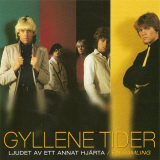 Gyllene Tider - Ljudet Av Ett Annat HjÃ¤rta / En Samling '1997