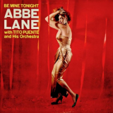 Abbe Lane - Be Mine Tonight '2018