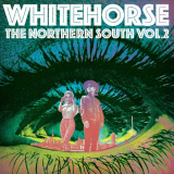 Whitehorse - The Northern South Vol. 2 '2019