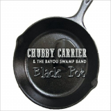 Chubby Carrier & The Bayou Swamp Band - Black Pot '2018