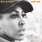 Ike & Tina Turner - Nuff Said '1971/2019