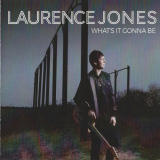 Laurence Jones - Whats It Gonna Be '2015