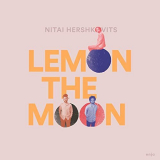 Nitai Hershkovits - Lemon the Moon '2019