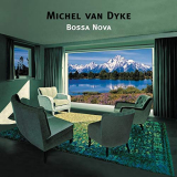 Michel Van Dyke - Bossa Nova '2004