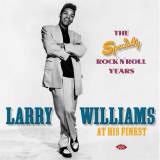 Larry Williams - At His Finest: The Specialty RocknRoll Years '2004