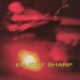 Elliott Sharp - Sferics '1996