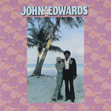 John Edwards - Life Love And Living '2013