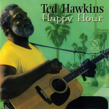 Ted Hawkins - Happy Hour '1986/2019