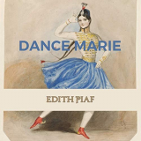 Ã‰dith Piaf - Dance Marie '2019