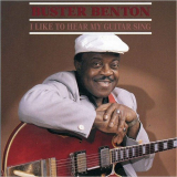 Buster Benton - I Like To Hear My Guitar Sing '1991