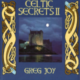 Greg Joy - Celtic Secrets II '1996