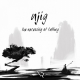 Ujig - The Necessity of Falling '2018