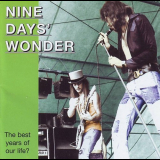 Nine Days Wonder - The Best Years Of Our Life? '2001