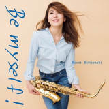 Kaori Kobayashi - Be Myself! '2018