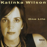 Katinka Wilson - One Life '2003