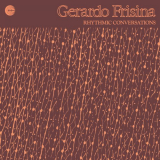 Gerardo Frisina - Rhythmic Conversations '2018
