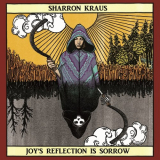 Sharron Kraus - Joys Reflection is Sorrow '2018