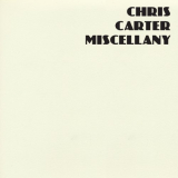 Chris Carter - Miscellany '2018