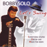 Bobby Solo - Lets Swing '2003