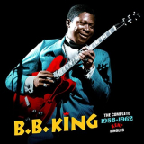 B.B. King - The Complete 1958-62 Kent Singles '2021