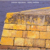 Didier Squiban - Porz Gwenn '1999
