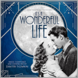 Dimitri Tiomkin - Its a Wonderful Life (Music from the Motion Picture) '2021