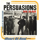 Persuasions, The - Man, Oh Manêž‰ The Power Of Persuasion '2011