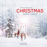 Oddgeir Berg Trio - Christmas Came Early '2021