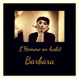 Barbara - Lhomme en habit '2019