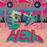 Ex Hex - Its Real '2019