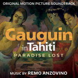 Remo Anzovino - Gauguin in Tahiti - Paradise Lost (Original Motion Picture Soundtrack) '2019