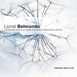 Lionel Belmondo - ClairiÃ¨res dans le Ciel (avec LEnsemble Hymne au Soleil, le ChÅ“ur National de Lettonie) '2011