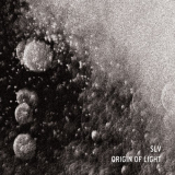 SLV - Origin Of Light '2018