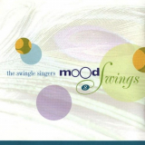 Swingle Singers - Mood Swings 'October 21, 2003