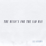 Lily Kershaw - The Musics for the Sad Man '2019