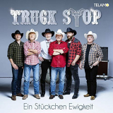 Truck Stop - Ein StÃ¼ckchen Ewigkeit '2019