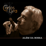 Carlos Lyra - AlÃ©m da Bossa '2019