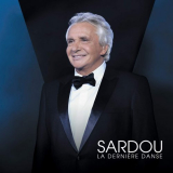 Michel Sardou - La DerniÃ¨re Danse '2018
