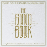Good Book, The - Stories From The Holy Bible In Words And Music '2018