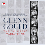 Glenn Gould - The Goldberg Variations - The Complete Unreleased Recording Sessions June 1955 '2017