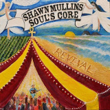 Shawn Mullins - Souls Core Revival '2018