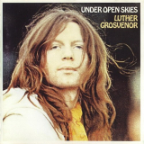 Luther Grosvenor - Under Open Skies '1971