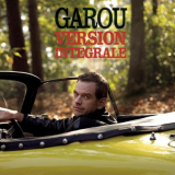 Garou - Version IntÃ©grale '2010