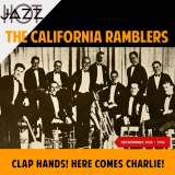 California Ramblers, The - Clap Hands! Here Comes Charlie! (Recordings 1925 - 1926) '2019