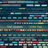 Tony Dagradi - Down Time '2019